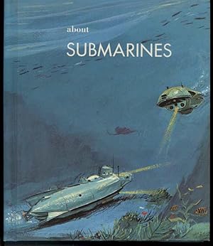 Bild des Verkufers fr ABOUT SUBMARINES zum Verkauf von Windy Hill Books