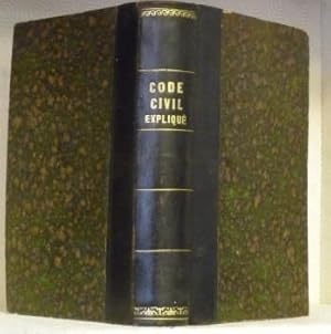 Imagen del vendedor de Code Civil expliqu par ses motifs, pas ses exemples, et par la jurisprudence,suivi d'un formulaire. Nouvelle dition par P.-A.-F. Grard. a la venta por Bouquinerie du Varis