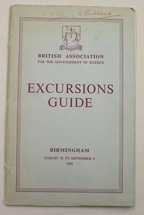 BRITISH ASSOCIATION FOR THE ADVANCEMENT OF SCIENCE EXCURSIONS GUIDE BIRMINGHAM AUGUST 30 TO SEPTE...