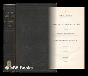 Immagine del venditore per A Treatise on Some of the Insects of New England Which Are Injurious to Vegetation venduto da MW Books