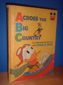 Seller image for Across the Big Country, an Alphabet Adventure with Donald Duck (Disney's Wonderful World of Reading series) for sale by Kadriin Blackwell