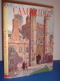 Cambridge; with Eight Plates in Colour (Our Beautiful Homeland series)