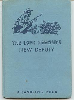 The Lone Ranger's New Deputy (Sandpiper Books)