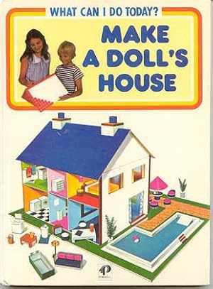 Make a Doll's House (series: What Can I Do Today? )