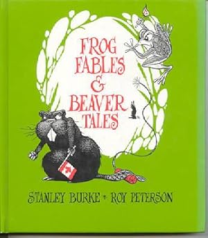 Imagen del vendedor de Frog Fables & Beaver Tales a la venta por Kadriin Blackwell