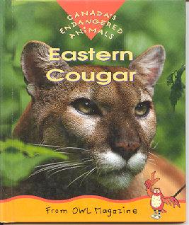 Seller image for Eastern Cougar (series: Canada's Endangered Animals) for sale by Kadriin Blackwell