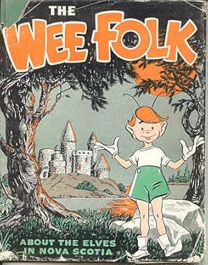 The Wee Folk, About the Elves in Nova Scotia