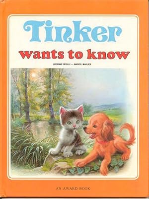 Seller image for Tinker Wants to Know for sale by Kadriin Blackwell