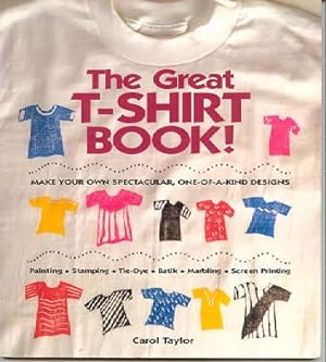 Seller image for The Great T-Shirt Book! for sale by Kadriin Blackwell