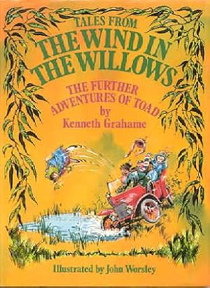 Seller image for Tales from the Wind in the Willows: The Further Adventures of Toad for sale by Kadriin Blackwell