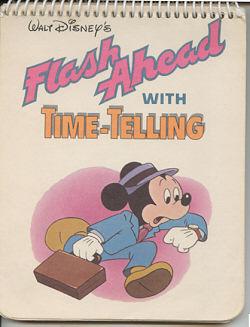 Disney Flash Ahead with Time-Telling (Disney Flash-Ahead Ser.)