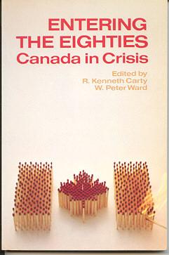 Seller image for Entering the Eighties : Canada in Crisis for sale by Kadriin Blackwell