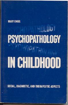 Seller image for Psychopathology in Childhood : Social, Diagnostic, & Therapeutic Aspects for sale by Kadriin Blackwell