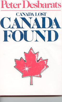 Canada Lost/Canada Found : The Search for a New Nation