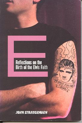 Imagen del vendedor de E : Reflections on the Birth of the Elvis Faith a la venta por Kadriin Blackwell