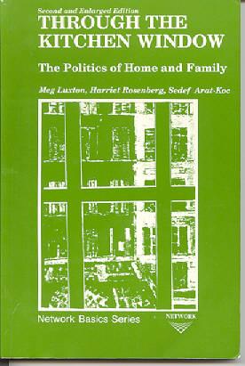 Seller image for Through the Kitchen Window : The Politics of Home & Family; Second, Enlarged Edition (Network Basics Ser.) for sale by Kadriin Blackwell