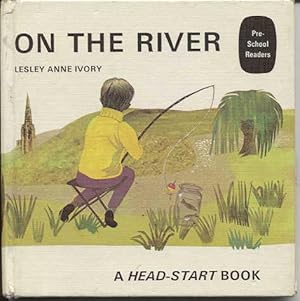 Seller image for On the River (series: A Head-Start Book) for sale by Kadriin Blackwell