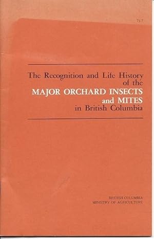 The Recognition and Life History of the Major Orchard Insects and Mites in British Columbia