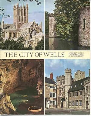 The City of Wells: Wookey Hole, Cheddar Gorge & Glastonbury (Pride of Britain series)
