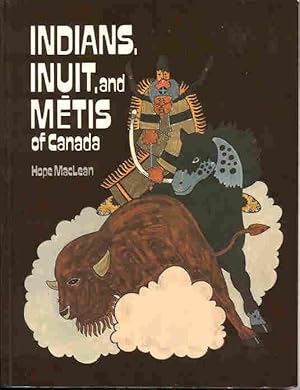 Indians, Inuit, and Metis of Canada