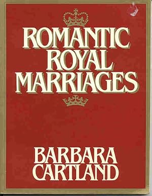 Seller image for Romantic Royal Marriages for sale by Kadriin Blackwell