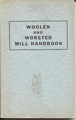 Woolen and Worsted; Mill Handbook