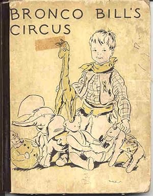 Seller image for Bronco Bill's Circus for sale by Kadriin Blackwell