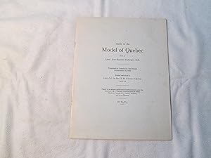 Seller image for Guide to the Model of Quebec Made by Lieut. Jean-Baptiste Duberger. Presented to Canada by the British Government in 1910. for sale by Doucet, Libraire/Bookseller