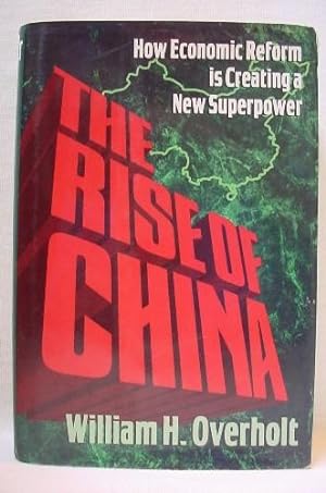 The Rise of China: How Economic Reform is Creating a New Superpower