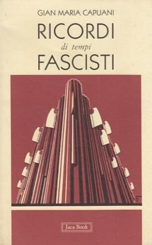 Bild des Verkufers fr Ricordi di tempi fascisti. zum Verkauf von FIRENZELIBRI SRL