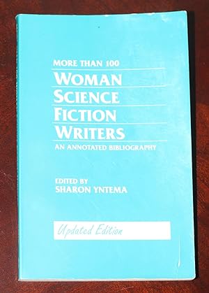 Bild des Verkufers fr More Then 100 Woman Science Fiction Writers. An Annotated Bibliography zum Verkauf von The Reluctant Bookseller