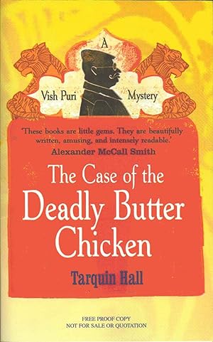 Seller image for The Case of the Deadly Butter Chicken ---------- UNCORRECTED BOOK PROOF for sale by SAVERY BOOKS