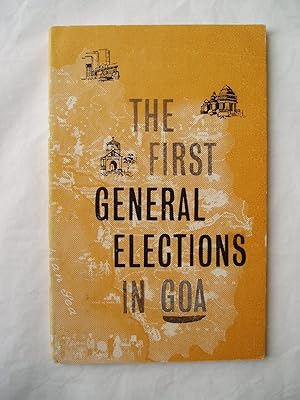 Bild des Verkufers fr The First General Elections in Goa : A Comprehensive Study & Critical Analysis zum Verkauf von Expatriate Bookshop of Denmark