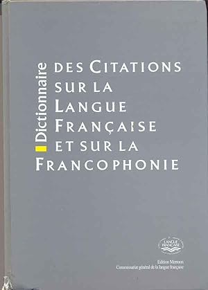 Dictionnaire des citations sur la langue française et sur la francophonie