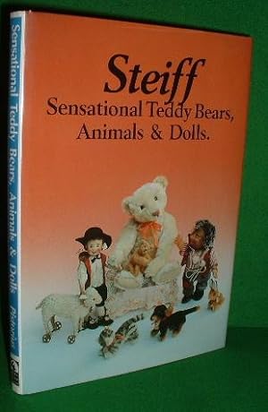 STEIFF Sensational Teddy Bears, Animals and Dolls