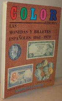 Imagen del vendedor de LAS MONEDAS Y BILLETES ESPAOLES: 1868-1979 a la venta por EL RINCN ESCRITO