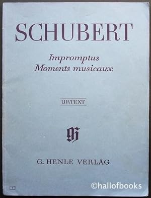 Impromptus Moments Musicaux: Urtext. Nach eigenschriften und den erstausgaben herausgegeben sowie...