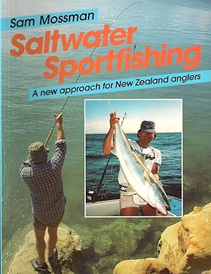 Imagen del vendedor de SALTWATER SPORTFISHING: A NEW APPROACH FOR NEW ZEALAND ANGLERS. By Sam Mossman. a la venta por Coch-y-Bonddu Books Ltd