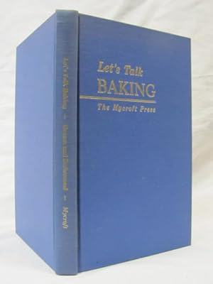 Image du vendeur pour Lets Talk Baking mis en vente par Princeton Antiques Bookshop