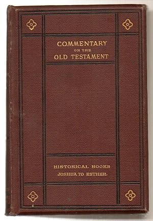 Seller image for Historical Books Joshua to Esther Commentary on the Old Testament for sale by Silver Creek Books & Antiques