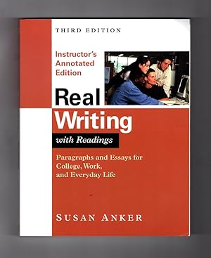 Immagine del venditore per Real Writing: With Readings, Paragraphs and Essays for College, Work and Everyday Life / Instructor's Annotated Edition venduto da Singularity Rare & Fine