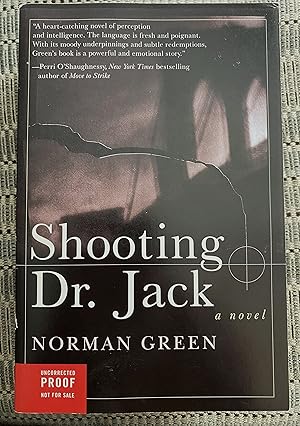 Seller image for Shooting Dr. Jack. A Novel for sale by Marvin Minkler Modern First Editions