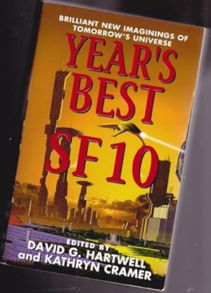 Seller image for Year's Best SF 10 (ten) - Strood, Pervert, The Cascade, Invisile Kingdoms, The Dark Side of Town, Loosestrife, The Battle of York, Wealth, Mastermindless, Red City, Pulp Cover, The Algorithms Of Love, Glinky, Venus Flowers at Night, Scout's Honor, ++++ for sale by Nessa Books