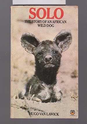 Solo : The Story of an African Wild Dog