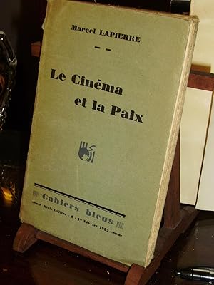 Le Cinéma et La Paix collection Les Cahiers Bleus N°6