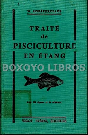 Seller image for Trait de Pisciculture en tang. Avec 290 figures et 94 tableaux for sale by Boxoyo Libros S.L.