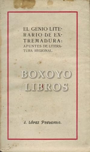 El genio literario de Extremadura. Apuntes de literatura regional