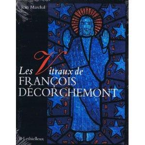 LES VITRAUX DE FRANCOIS DECORCHEMONT