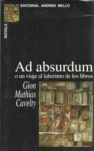 Seller image for AD ABSURDUMO UN VIAJE AL LABERINTO DE LOS LIBROS for sale by Librera Cajn Desastre