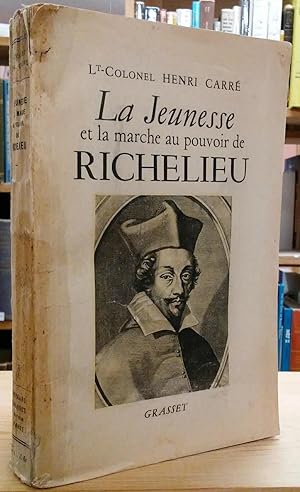 Seller image for La Jeunesse et la Marche au Pouvoir de Richelieu for sale by Stephen Peterson, Bookseller